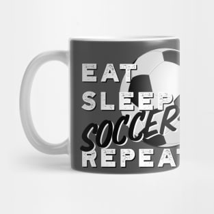 Eat Sleep Soccer Repeat Mug